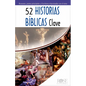 52 Historias Bíblicas Clave - Paperback