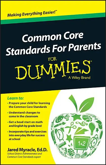 Common Core Standards For Parents For Dummies - Paperback