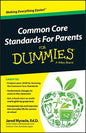 Common Core Standards For Parents For Dummies - Paperback