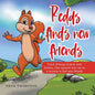 Redds Finds New Friends: Tired of Being Treated with Disdain, This Squirrel Sets out on a Mission to Find New Friends - Paperback