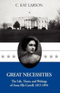 Great Necessities: The Life . . . . - Paperback