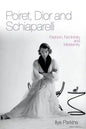 Poiret, Dior and Schiaparelli - Paperback