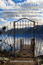 The Faith Walk: A Pathway Toward Holiness - Paperback