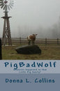 Pigbadwolf: Whatever Happened to That Little Pig Family? - Paperback