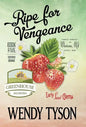 Ripe for Vengeance - Hardcover
