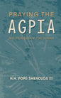 Praying the Agpia - The Prayers of the Hours - Paperback
