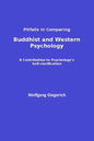 Pitfalls in Comparing Buddhist and Western Psychology: A contribution to psychology's self-clarification - Paperback
