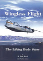 Wingless Flight: The Lifting Body Story - Paperback