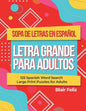 Sopa de Letras en Espanol Letra Grande Para Adultos: 125 Spanish Word Search Large Print Puzzles for Adults - Paperback