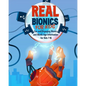Real Bionics For Kids: Fun and Engaging Bionics and Bionic Age Information for Kids Ages 7-16 - Paperback