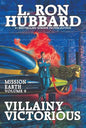 Mission Earth Volume 9: Villainy Victorious - Paperback
