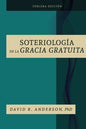 La Soteriologia De La Gracia Gratuita - Paperback