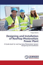Designing and Installation of Rooftop Photovoltaic Power Plant - Paperback