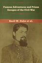 Famous Adventures and Prison Escapes of the Civil War - Paperback