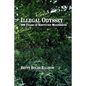 Illegal Odyssey: 200 Years of Kentucky Moonshine - Paperback