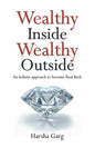 Wealthy Inside Wealthy Outside - Paperback