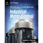 Industrial Motor Control: Workbook and Lab Manual - Paperback
