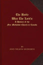 The Battle Was The Lord's: A History of the Free Methodist Church in Canada - Paperback
