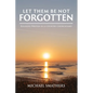 Let Them Be Not Forgotten: Eulogies written in a country churchyard - Paperback