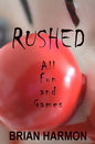 Rushed: All Fun and Games - Paperback