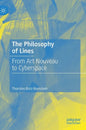 The Philosophy of Lines: From Art Nouveau to Cyberspace - Hardcover