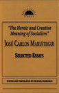 The Heroic and Creative Meaning of Socialism - Paperback
