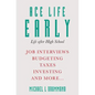 Ace Life Early: Life after High School - Paperback