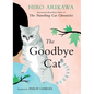 The Goodbye Cat: Seven Cat Stories - Library Binding