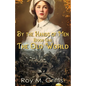 By the Hands of Men: Book One: The Old World - Paperback