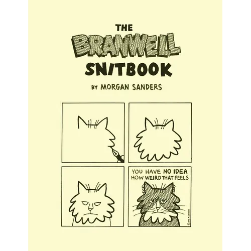 The Branwell Snitbook: The Complete Branwell Snit Cat Comix - Paperback