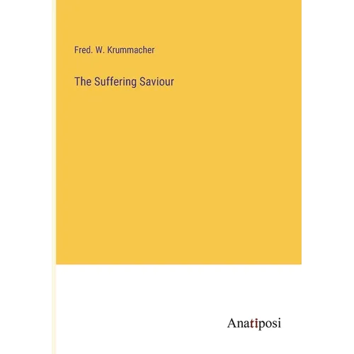 The Suffering Saviour - Paperback
