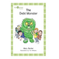 The Debt Monster - Hardcover