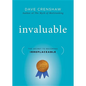 Invaluable: The Secret to Becoming Irreplaceable - Hardcover