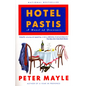 Hotel Pastis: A Novel of Provence - Paperback