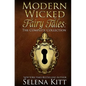 Modern Wicked Fairy Tales: The Complete Collection - Paperback