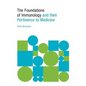 The Foundations of Immunology and their Pertinence to Medicine - Paperback