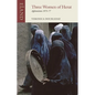 Three Women of Herat: Afghanistan, 1973-77 - Paperback