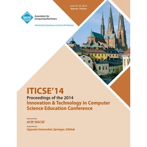 Iticse 14 Innovation and Technology in Computer Science Education - Paperback