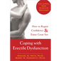 Coping with Erectile Dysfunction: How to Regain Confidence & Enjoy Great Sex - Paperback