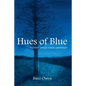 Hues of Blue: A Journey Through Emotion and Thought - Paperback