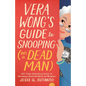 Vera Wong's Guide to Snooping (on a Dead Man) - Paperback