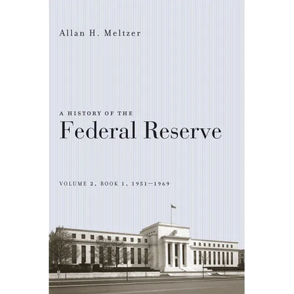 A History of the Federal Reserve, Volume 2, Book 1, 1951-1969 - Paperback