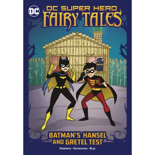 Batman's Hansel and Gretel Test - Hardcover