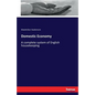 Domestic Economy: A complete system of English housekeeping - Paperback