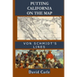 Putting California on the Map: Von Schmidt's Lines - Paperback