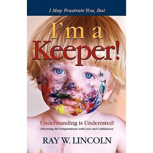 I May Frustrate You, But I'm a Keeper - Paperback
