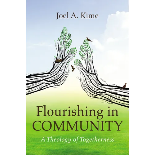 Flourishing in Community - Hardcover