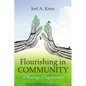 Flourishing in Community - Hardcover