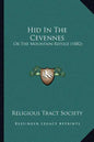 Hid In The Cevennes: Or The Mountain Refuge (1882) - Paperback