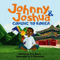 Johnny and Joshua: Coming to Korea - Paperback